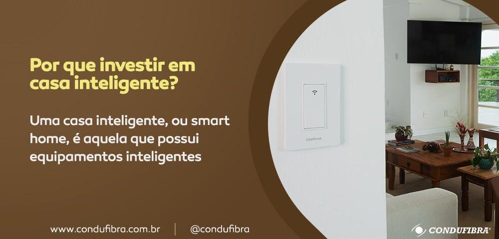 Conheça a Casa Inteligente.