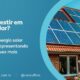 Por que investir em energia solar?
