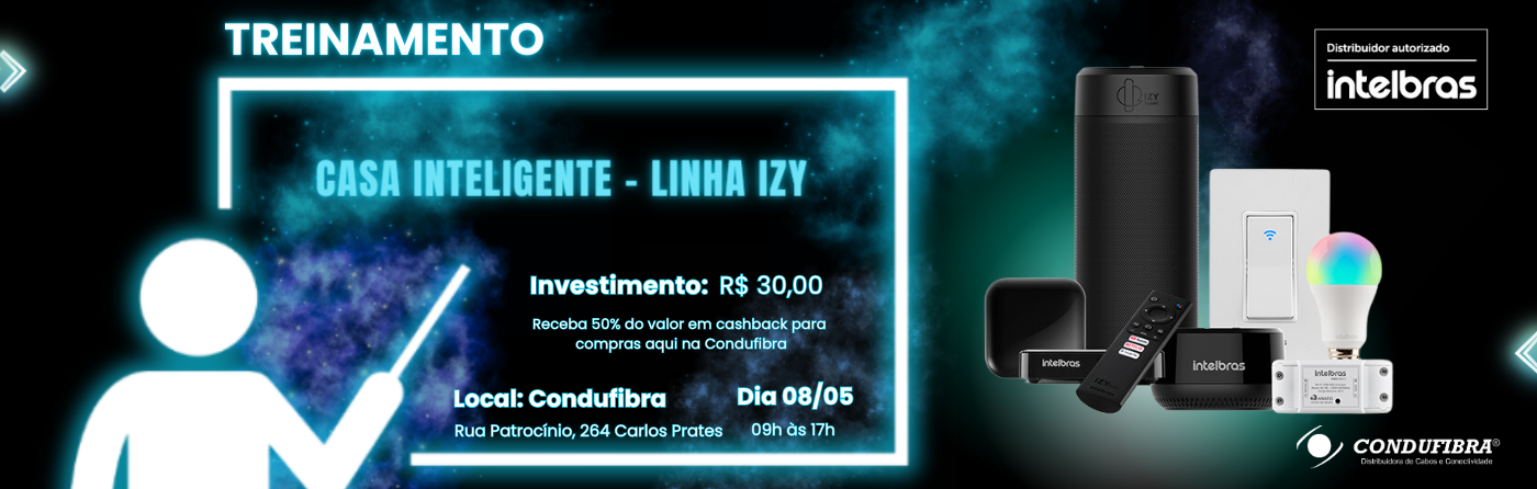 Banner Treinamento Técnico Linha Izy Intelbras Condufibra