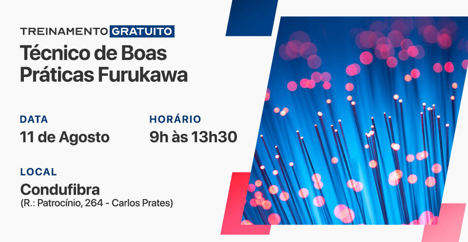 Treinamento técnico boas práticas Furukawa 11 de agosto 2022