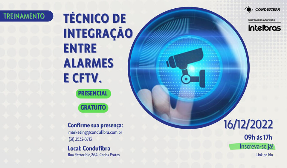 Treinamento Técnico de Integração entre Alarmes e CFTV