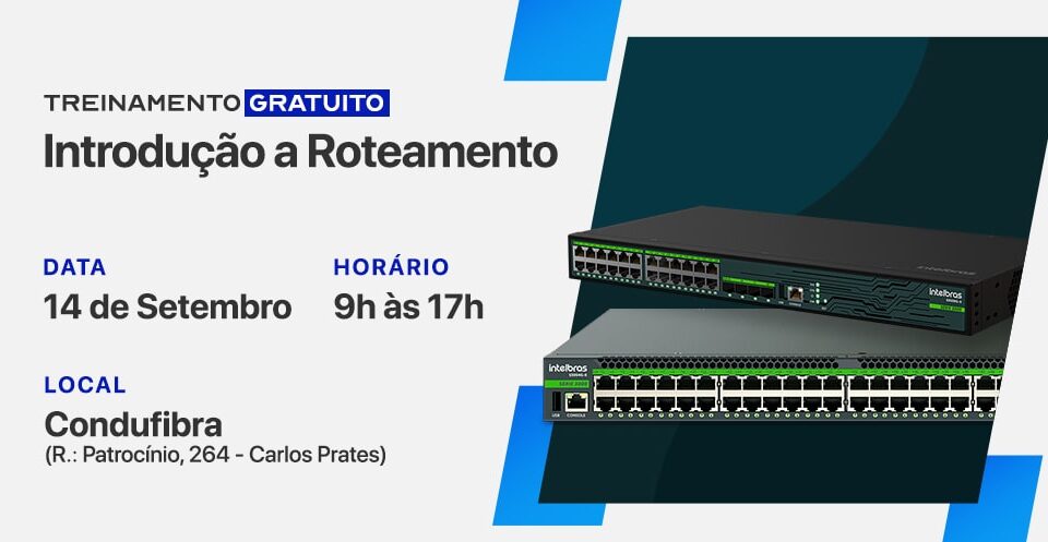 Treinamento de introdução a Roteamento Intelbras Semtebro 2023