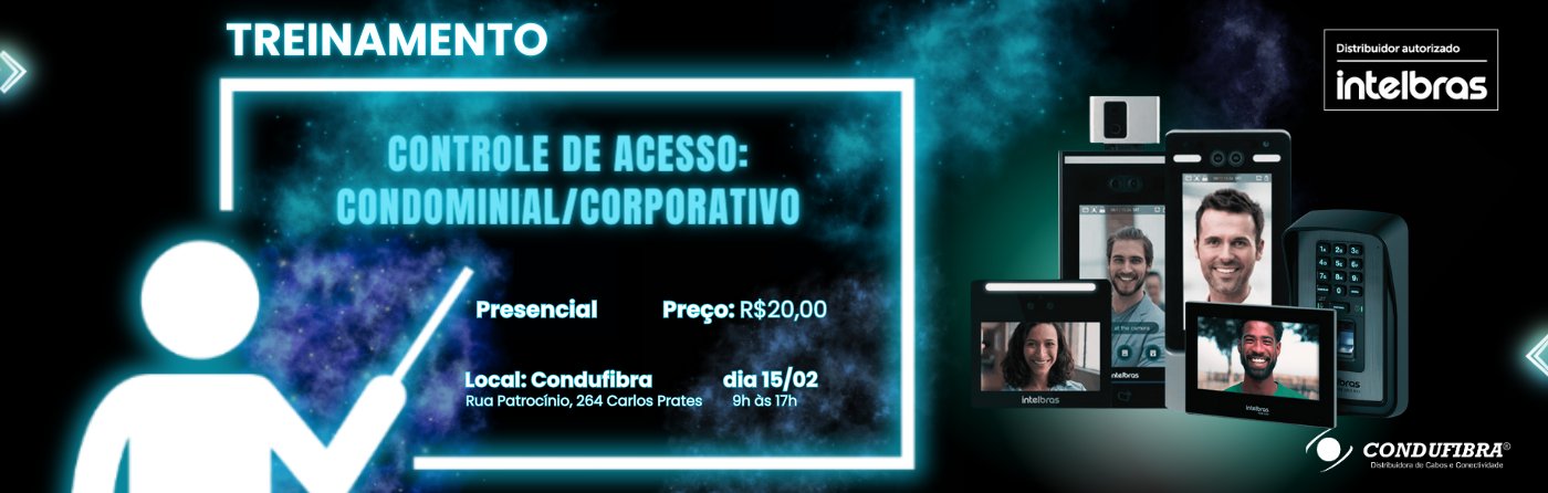 Banner Treinamento de Controle de Acesso Condominial e Corporativo Condufibra Autorizada Intelbras