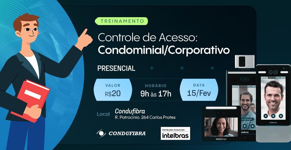 Treinamento de Controle de Acesso Condominial e Corporativo Condufibra Autorizada Intelbras